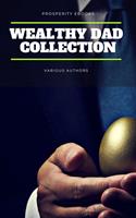   Wealthy Dad Classic Collection: What The Rich Read About Money
