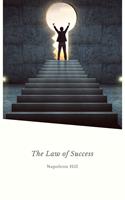   The Law of Success