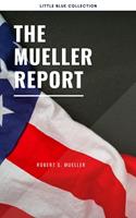 The Mueller Report: Report on the Investigation into Russian Interference in the 2016 Presidential Election