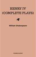   Henry IV (Complete Plays)