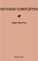   &OElig;uvres Compl&egrave;tes d'Edgar Allan Poe (Traduites par Charles Baudelaire) (Avec Annotations)