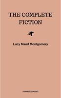   Complete Novels of Lucy Maud Montgomery