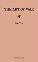 The Art of War: The Essential Translation of the Classic Book of Life