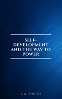   Self-Development And The Way To Power