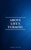   Above Life's Turmoil
