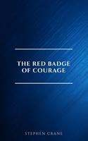   The Red Badge of Courage: Classic Literature