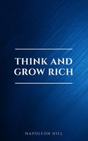   Think and Grow Rich