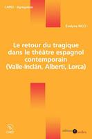   Le retour du tragique dans le théâtre espagnol contemporain