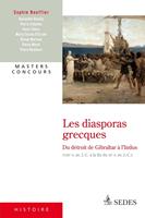   Les diasporas grecques du Détroit de Gibraltar à l'Indus