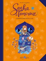   Sacha et Tomcrouz T04