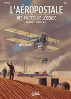 L'Aéropostale - Des Pilotes de légende - Intégrale T01 à T04