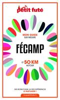 FÉCAMP ET 50 KM AUTOUR 2021 Carnet Petit Futé