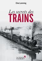  Les secrets des trains