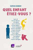   Quel enfant étiez-vous ?