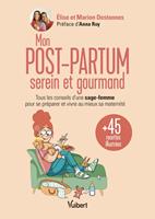   Mon post-partum serein et gourmand
