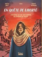   En qu&ecirc;te de libert&eacute;