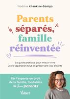   Parents s&eacute;par&eacute;s, famille r&eacute;invent&eacute;e