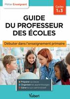   Guide du professeur des écoles - Cycle 1 à 3
