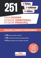   251 fiches, sch&eacute;mas et vid&eacute;os pour devenir attach&eacute; territorial, attach&eacute; principal