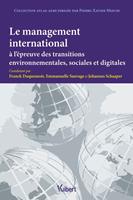 Le management international à l’épreuve des transitions environnementales, sociales et digitales