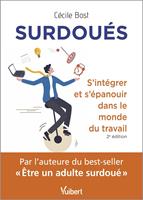   Surdoués : s'intégrer et s'épanouir dans le monde du travail