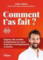   Comment t&rsquo;as fait ?!