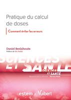   Pratique du calcul de doses : Comment &eacute;viter les erreurs