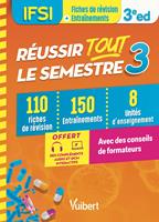   R&eacute;ussir tout le semestre 3 - IFSI