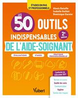   Les 50 outils indispensables de l'aide-soignant