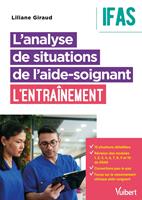   L&rsquo;analyse de situations de l&rsquo;aide-soignant : l'entra&icirc;nement - IFAS