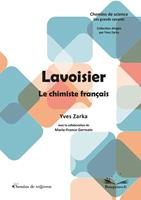   Lavoisier - Le chimiste fran&ccedil;ais