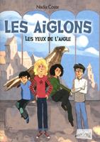 Les yeux de l'aigle - tome 01 les aiglons