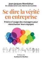   Se dire la vérité en entreprise