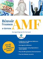   R&eacute;ussir l'examen AMF