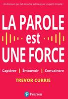   La parole est une force