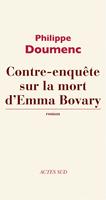   Contre-enquête sur la mort d'Emma Bovary