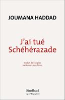   J'ai tué Schéhérazade