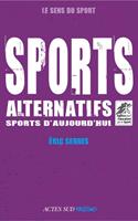   Sports alternatifs, sports d'aujourd'hui