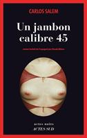   Un jambon calibre 45