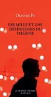   Les Mille et une d&eacute;finitions du th&eacute;&acirc;tre
