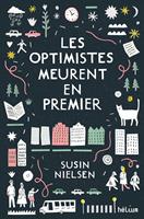   Les optimistes meurent en premier