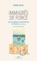   Immigrés de force