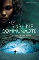 La sublime communauté - T.2