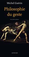   Philosophie du geste