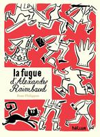   La Fugue d'Alexandre Raimbaud