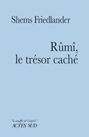   R&ucirc;m&icirc;, le tr&eacute;sor cach&eacute;