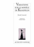  Variations sur le modèle de Kraepelin