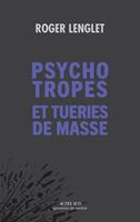  Psychotropes et tueries de masse
