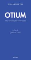   Otium