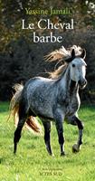   Le Cheval Barbe